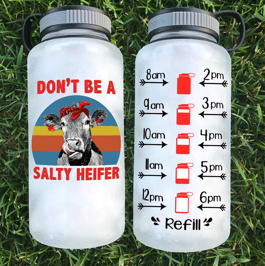 Don't Be A Salty Heifer Colorful Water Bottle | 34oz