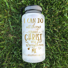Load image into Gallery viewer, All Things Through Christ Water Bottle | 34oz
