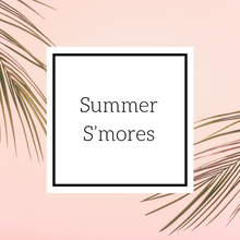 Load image into Gallery viewer, Summer S’mores
