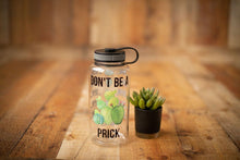 Load image into Gallery viewer, Don’t Be A Prick  Water Bottle | 34oz
